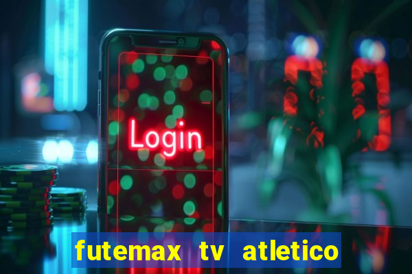 futemax tv atletico x botafogo